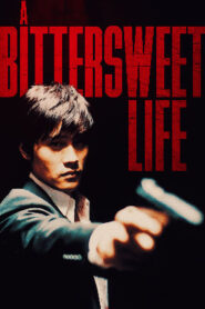 A Bittersweet Life (2005 HD) [Tamil + Telugu + Hindi + Kor] Full Movie Watch Online Free