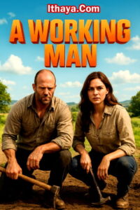 A Working Man (2025 HD) [Tam + Mal + Tel + Hin + Kan + Eng] Full Movie Watch Online Free