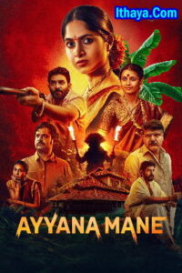 Ayyana Mane Season 1 (2025 HD) ( Episode -01 06 ) [Tam + Hin + Kan] Web Series Watch Online