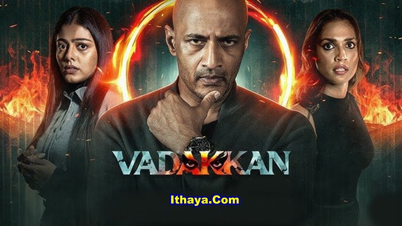 Vadakkan (2025 HD) Tamil Full Movie Watch Online Free