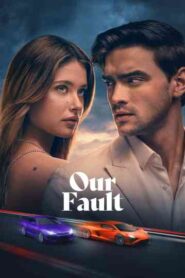 Our Fault (2025) HD 720p Tamil Movie Watch Online
