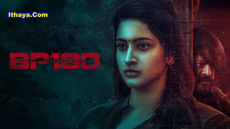 BP 180 (2025) Tamil Full Movie Watch Online Free